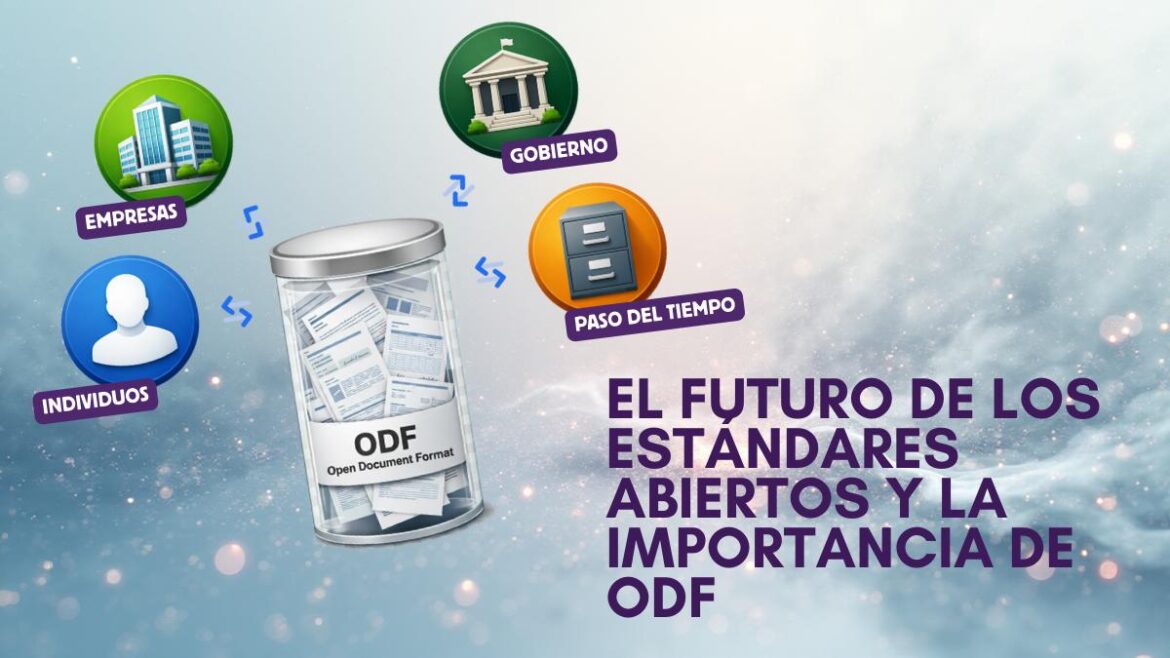 El futuro de los estándares abiertos y la importancia de ODF