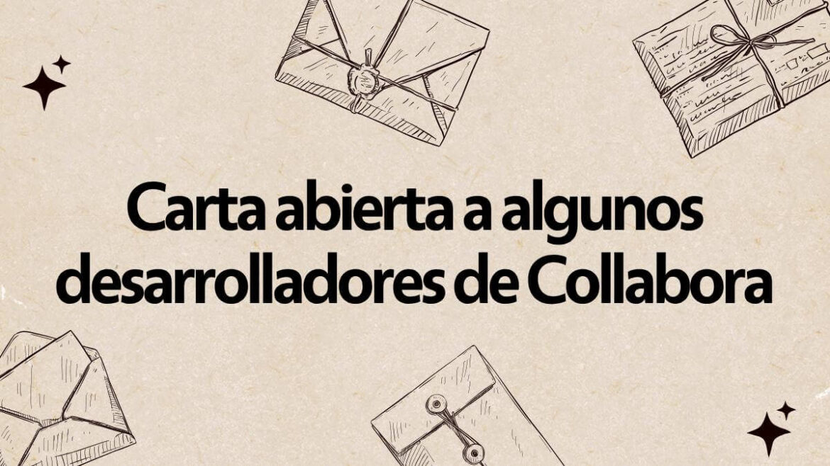 Carta abierta a algunos desarrolladores de Collabora