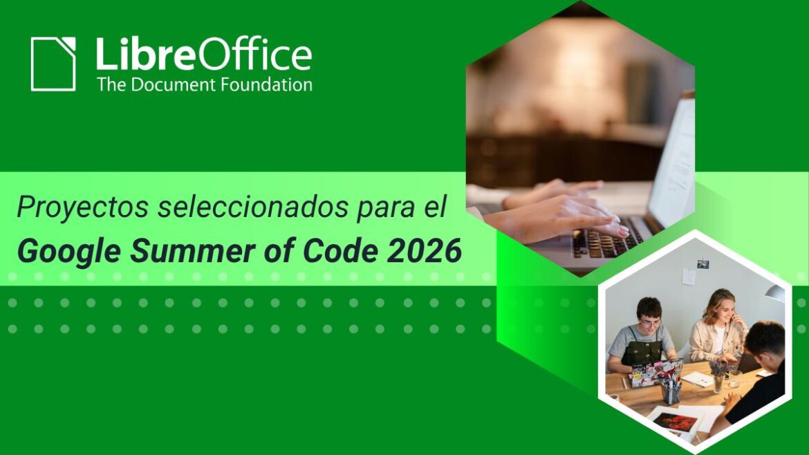 Se han seleccionado los proyectos de LibreOffice para el Google Summer of Code 2026.