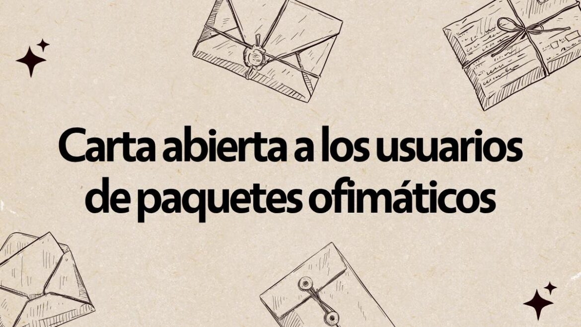 Carta abierta a los usuarios de paquetes ofimáticos, justo antes del anuncio de Euro-Office