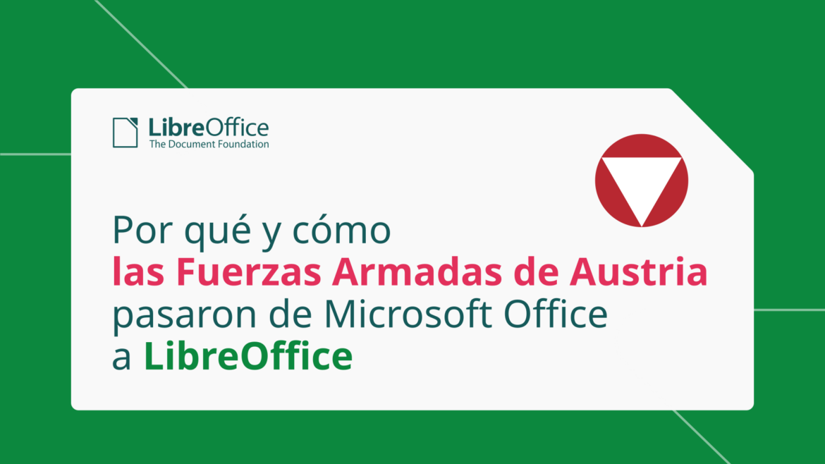 Por qué y cómo el Ejército de Austria migró 16.000 computadoras a LibreOffice (Parte 1)